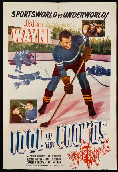 "Idol of the Crowds" 1948 Hockey Movie Re-Release One Sheet Poster Featuring John Wayne (27" x 40") 