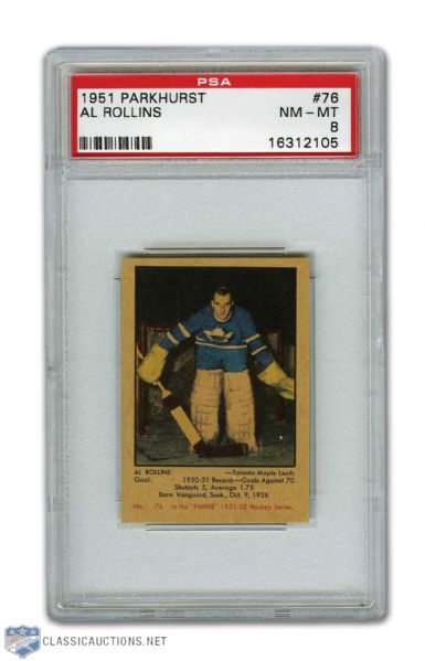 1951-52 Parkhurst #76 Al Rollins RC - Graded PSA 8 - None Higher!