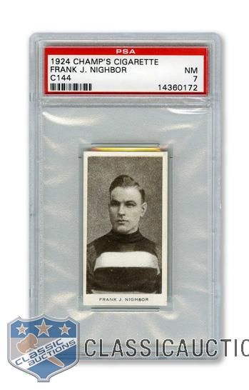 1924-25 Champs Cigarettes C144 HOFer Frank "Pembroke Peach" Nighbor <br>- Graded PSA 7 - Highest Graded!