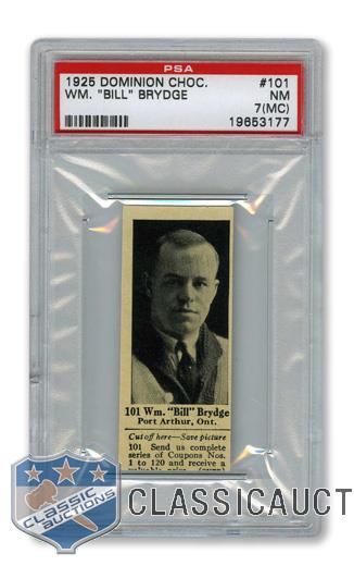 1925 Dominion Chocolate #101 William "Bill" Brydge - Graded PSA 7 (MC)