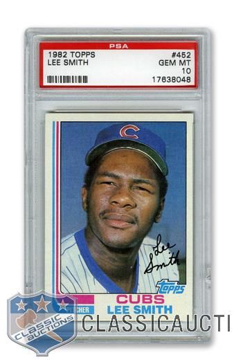 1982 Topps #452 Lee Smith RC - Graded PSA 10 - Highest Graded!