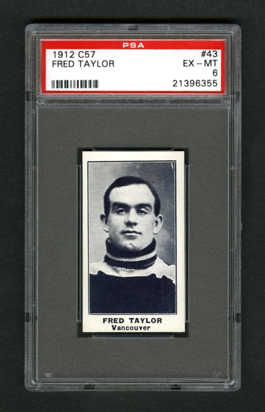 1912-13 Imperial Tobacco C57 Hockey Card #43 HOFer Fred "Cyclone" Taylor - Graded PSA 6 - Highest Graded!