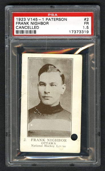 1923-24 William Patterson V145-1 (Cancelled) Hockey Card #2 HOFer Frank Nighbor RC - Graded PSA 1.5 - Highest Graded!