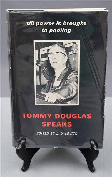 Tommy Douglas Signed 1979 "Tommy Douglas Speaks" Hardcover Book