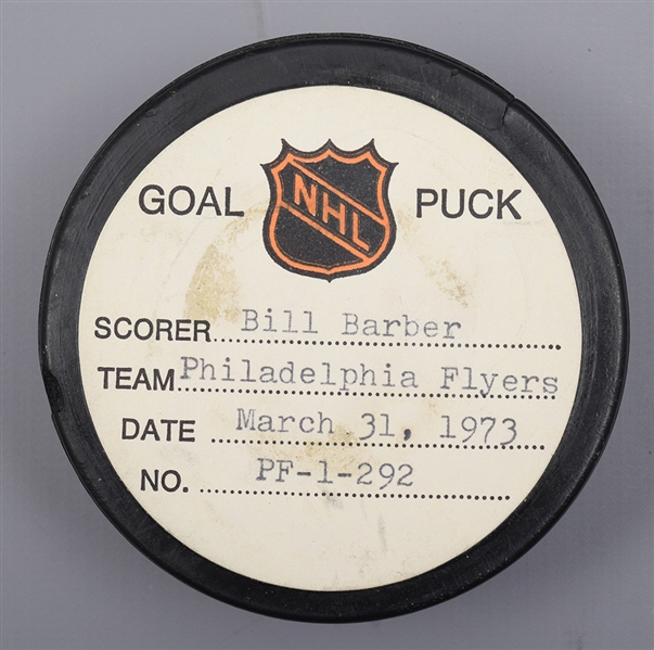 Bill Barbers Philadelphia Flyers March 31st 1973 Goal Puck from the NHL Goal Puck Program - 30th Goal of Season / Career Goal #30