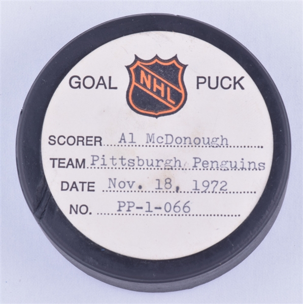 Al McDonoughs Pittsburgh Penguins November 18th 1972 Goal Puck from the NHL Goal Puck Program - 8th Goal of Season / Career Goal #20 / 3rd Goal of Hat Trick