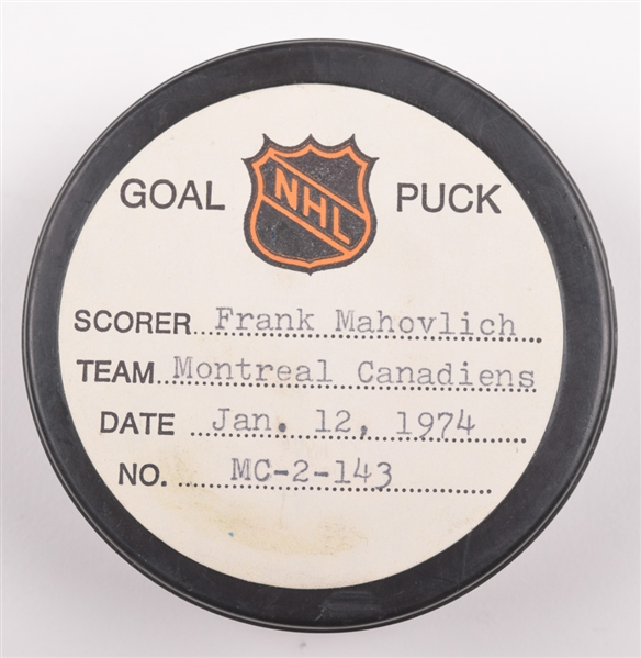 Frank Mahvolichs Montreal Canadiens January 12th 1974 Goal Puck from the NHL Goal Puck Program - 13th Goal of Season / Career Goal #515