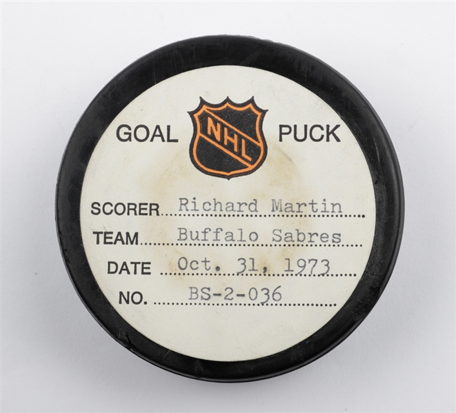 Richard Martins Buffalo Sabres October 31st 1973 Goal Puck from the NHL Goal Puck Program - 10th Goal of Season / Career Goal #91 of 384 - 3rd Goal of Natural Hat Trick - Game-Winning Goal