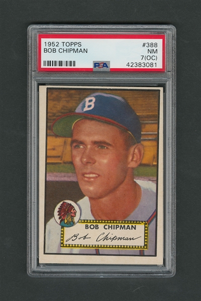 1952 Topps Baseball Card #388 Bob Chipman - Graded PSA 7 (OC)