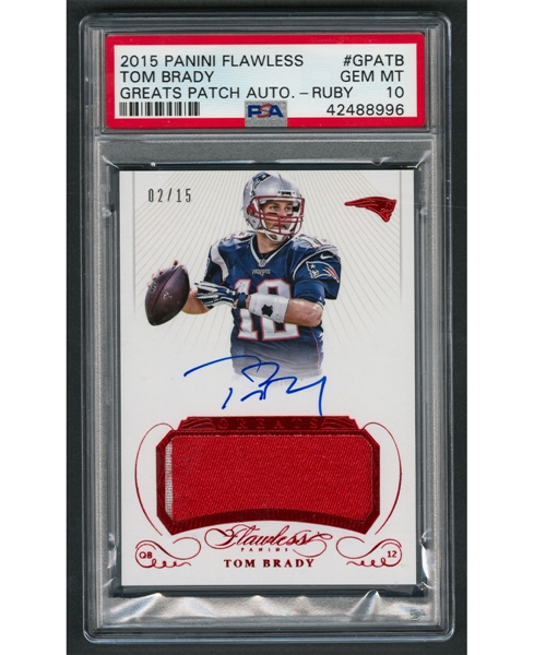 2015 Panini Flawless Greats Patch Football Card #GPA-TB Tom Brady Ruby Autograph/Patch (02/15) - Graded PSA 10 - Pop-1 - Highest Graded!