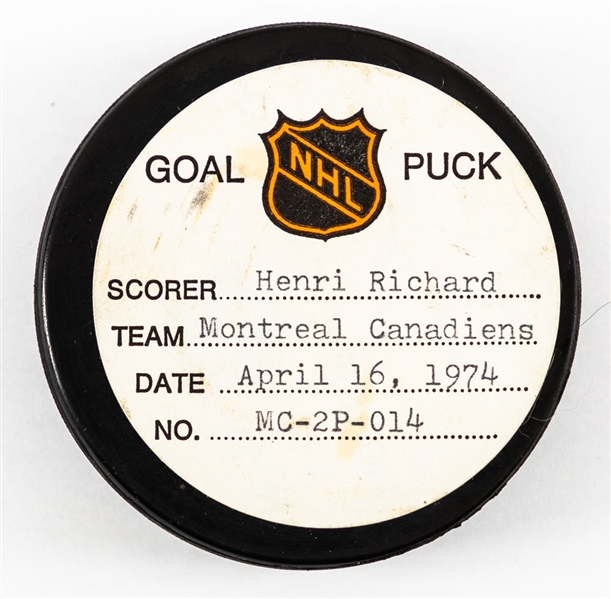 Henri Richards Montreal Canadiens April 16th 1974 Stanley Cup Quarterfinals Goal Puck from the NHL Goal Puck Program – Season PO Goal #1 of 2 / Career Playoffs Goal #47 of 49 