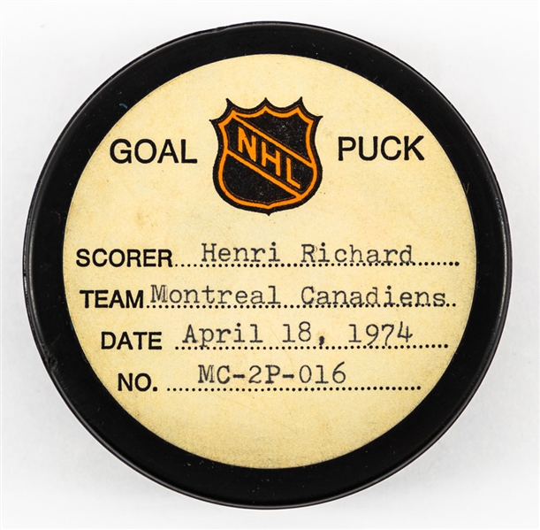 Henri Richards Montreal Canadiens April 18th 1974 Stanley Cup Quarterfinals Goal Puck from the NHL Goal Puck Program – Season PO Goal #2 of 2 / Career Playoffs Goal #48 of 49 