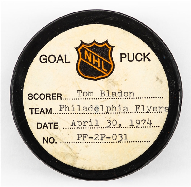 Tom Bladons Philadelphia Flyers April 30th 1974 Playoff Goal Puck from the NHL Goal Puck Program - Season Playoff Goal #3 of 4 / Career Playoff Goal #3 of 8 