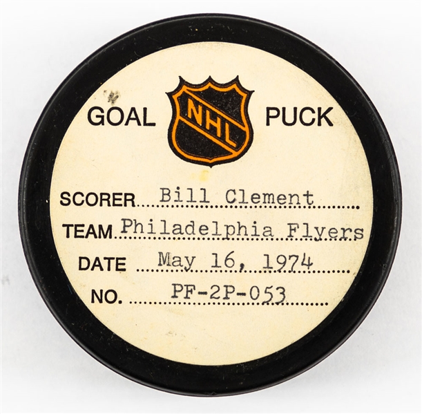Bill Clement’s Philadelphia Flyers May 16th 1974 Stanley Cup Finals Goal Puck from the NHL Goal Puck Program - Season POG #1 of 1 / Career POG #1 of 5 