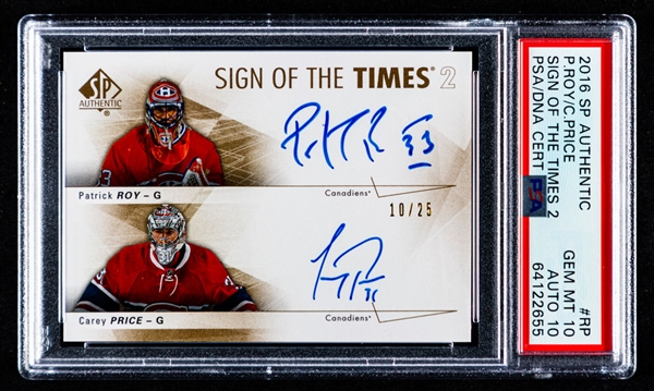 2016-17 Upper Deck SP Authentic Sign of the Times Autographed Hockey Card #RP Patrick Roy/Carey Price Autographs (10/25) - Graded PSA GEM MT 10