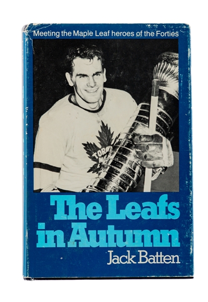 Deceased HOFer Max Bentley Signed 1975 "The Leafs in Autumn" Hardcover Book
